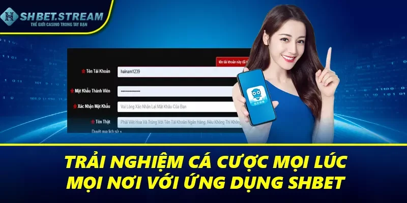 Trải nghiệm cá cược mọi lúc, mọi nơi với ứng dụng SHBET