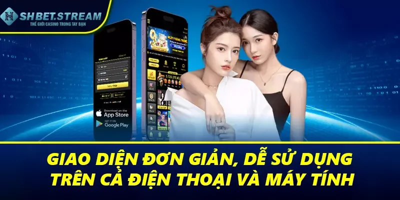 Giao diện đơn giản, dễ sử dụng trên cả điện thoại và máy tính