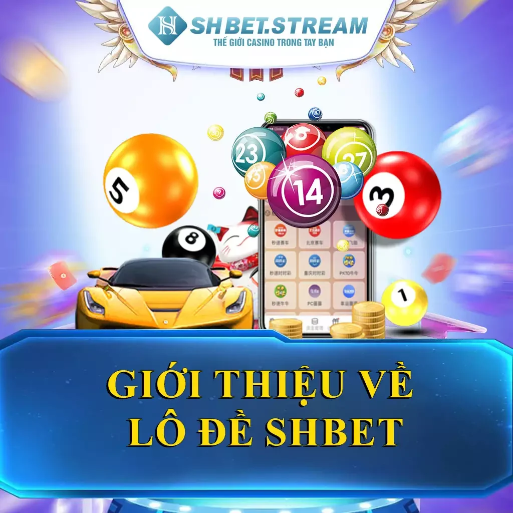 Giới thiệu về lô đề SHBET