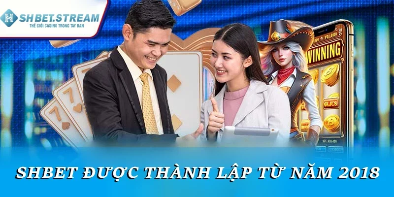 SHBET được thành lập từ năm 2018