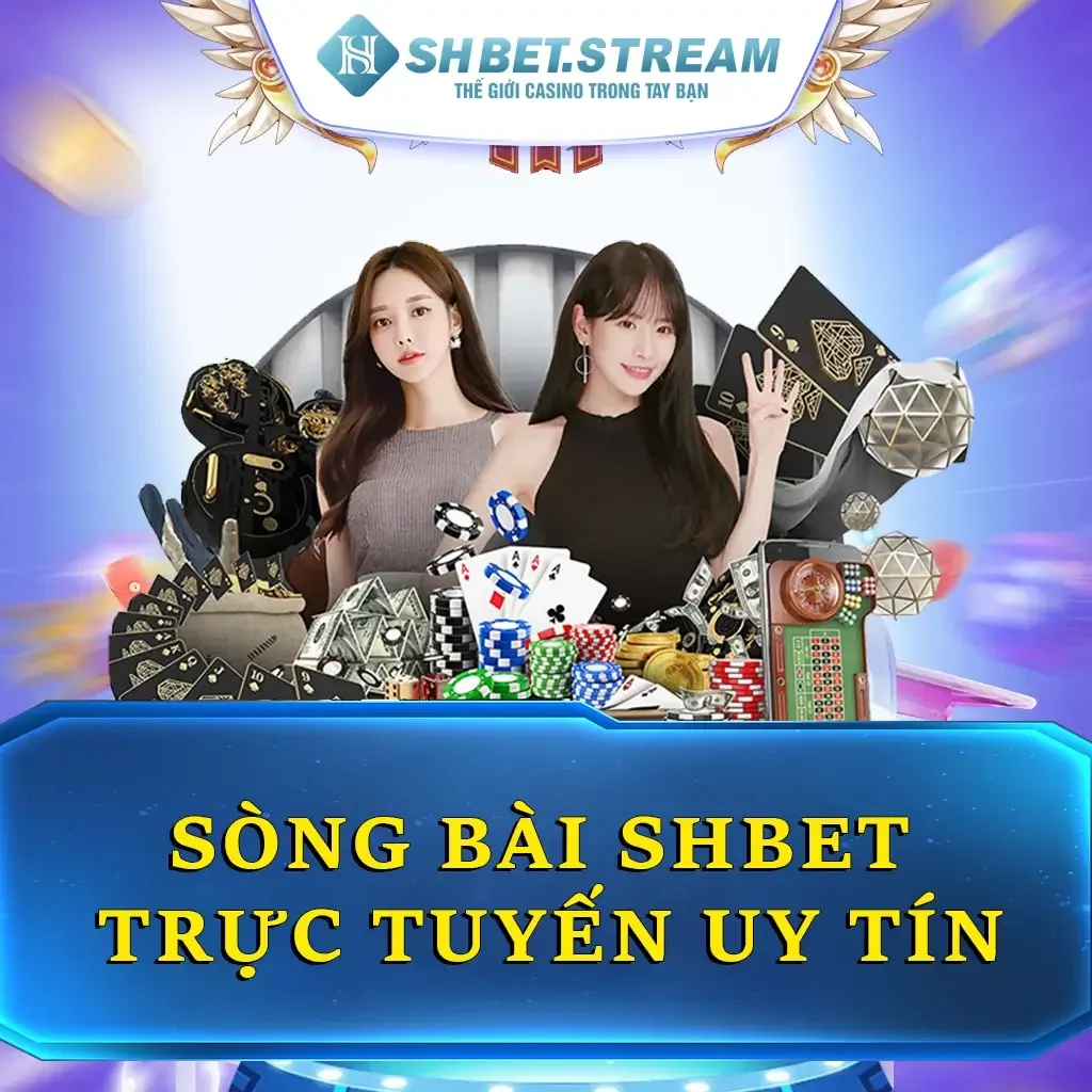 Sòng Bài SHBET Trực Tuyến Uy Tín - Điểm Đến Hàng Đầu 2025