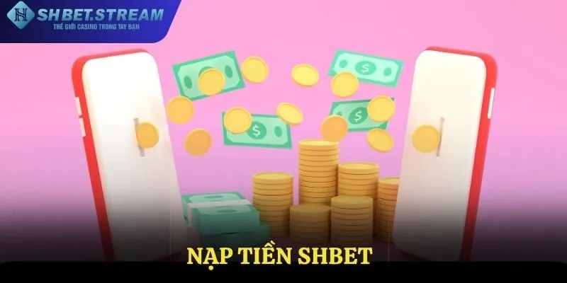 nạp tiền SHBET