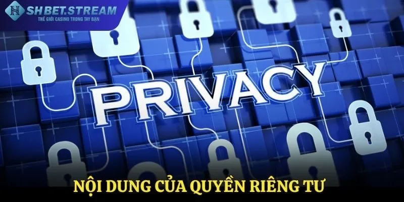 Nội dung của quyền riêng tư